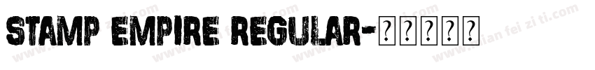 Stamp Empire Regular字体转换